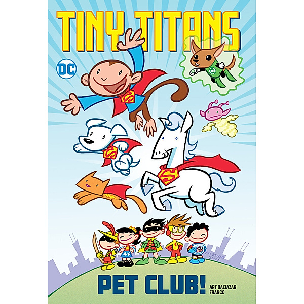 Tiny Titans: Pet Club!, Art Baltazar, Franco Aureliani