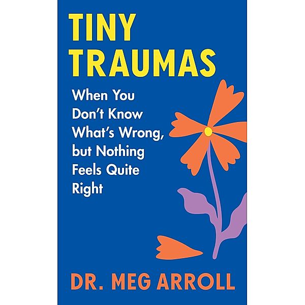 Tiny Traumas, Meg Arroll