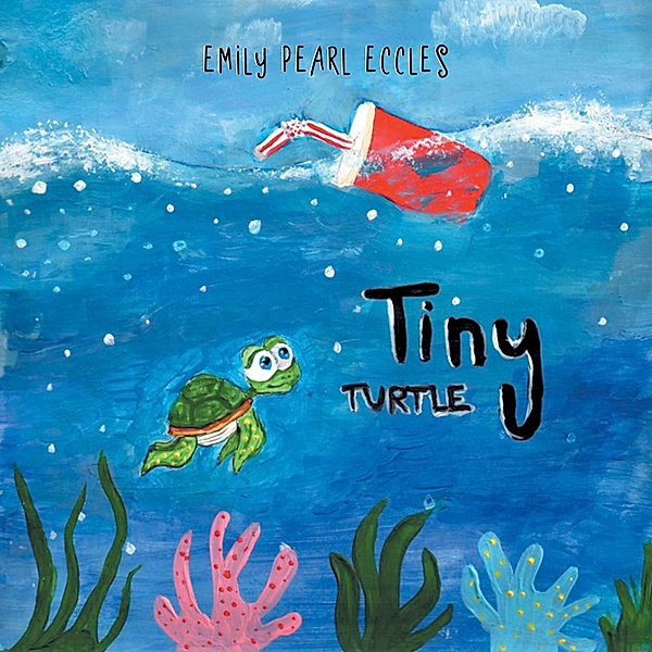 Tiny Turtle, Emily Pearl Eccles