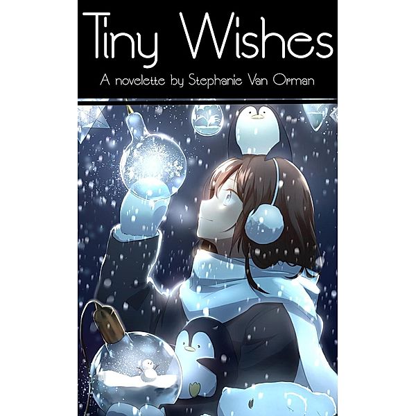 Tiny Wishes, Stephanie van Orman