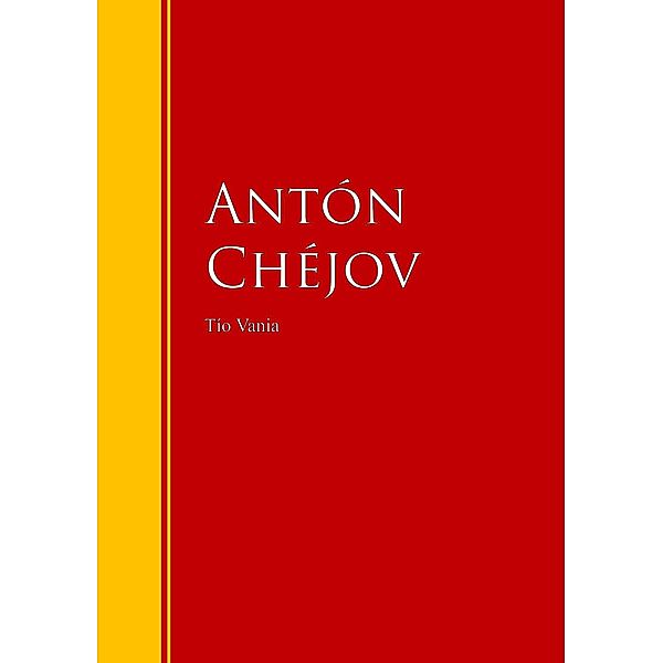 Tío Vania / Biblioteca de Grandes Escritores, Antón Chéjov