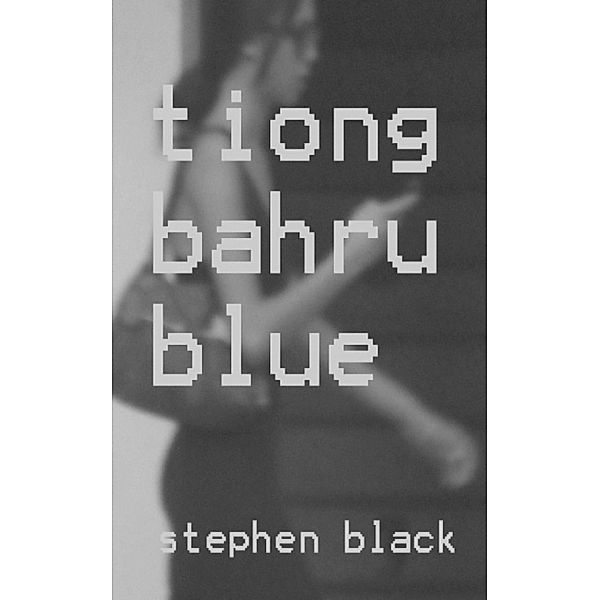 Tiong Bahru Blue, Stephen Black