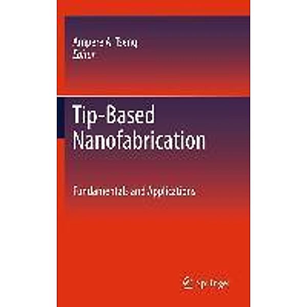 Tip-Based Nanofabrication