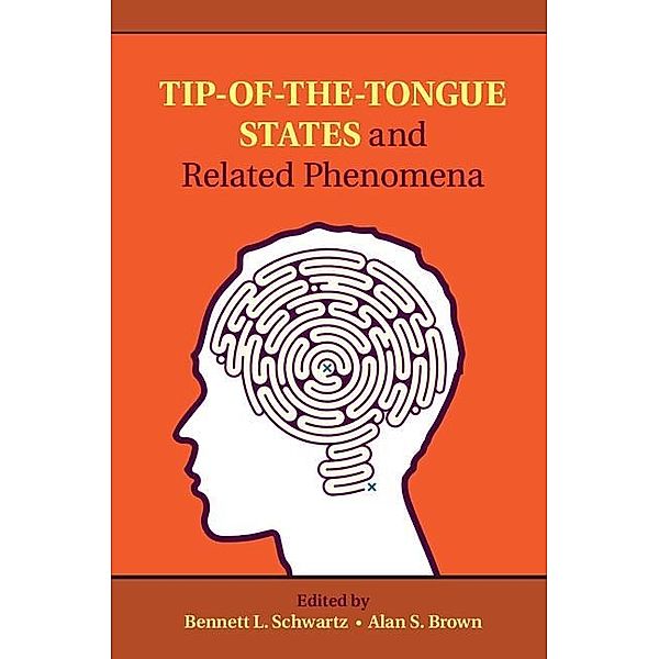 Tip-of-the-Tongue States and Related Phenomena