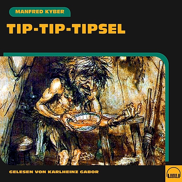 Tip-Tip-Tipsel, Manfred Kyber