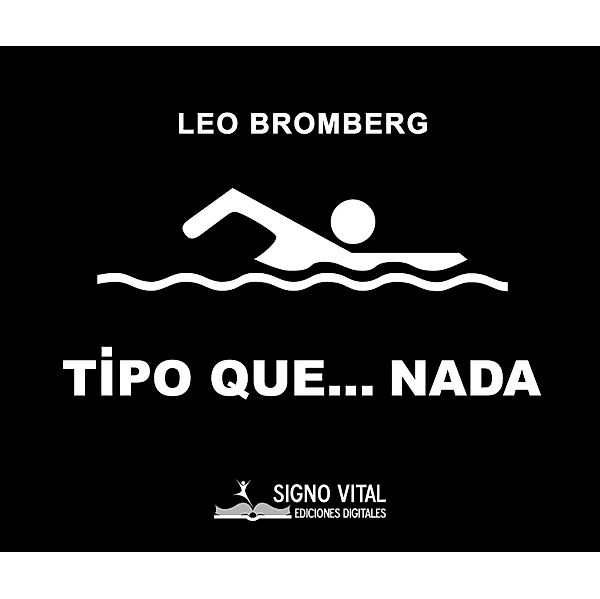 Tipo que... nada, Leo Bromberg