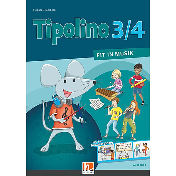 Tipolino 3/4 - Fit in Musik. Schulbuch. Ausgabe BY