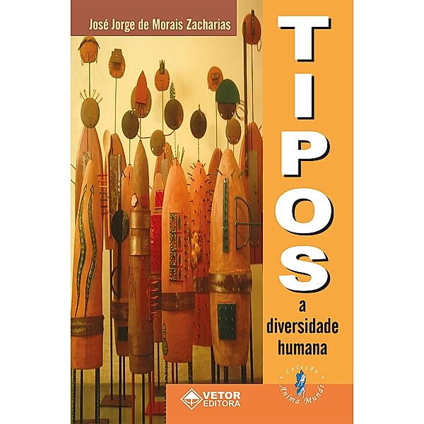 Tipos: a diversidade humana, Jose Jorge de Morais Zacharias