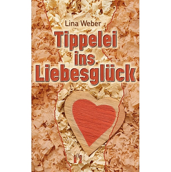 Tippelei ins Liebesglück, Lina Weber