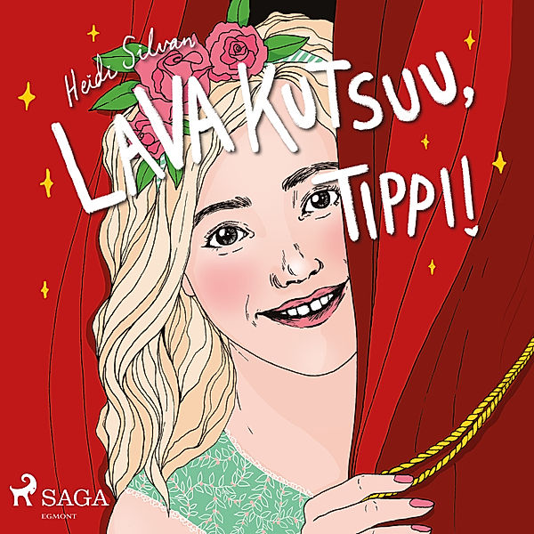 Tippi - 1 - Lava kutsuu, Tippi, Heidi Silvan