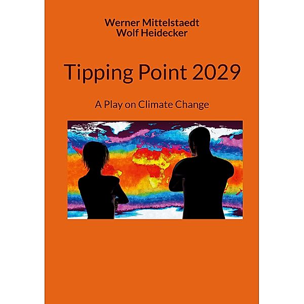 Tipping Point 2029, Werner Mittelstaedt, Wolf Heidecker