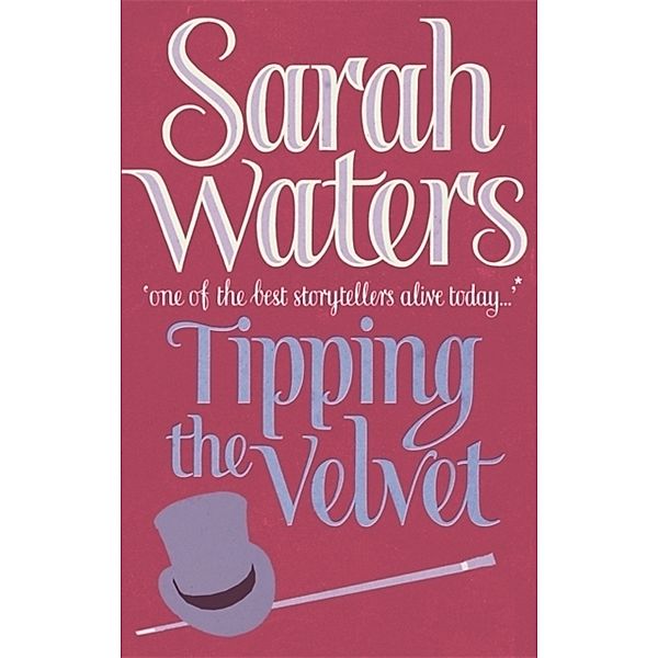 Tipping the Velvet, Sarah Waters