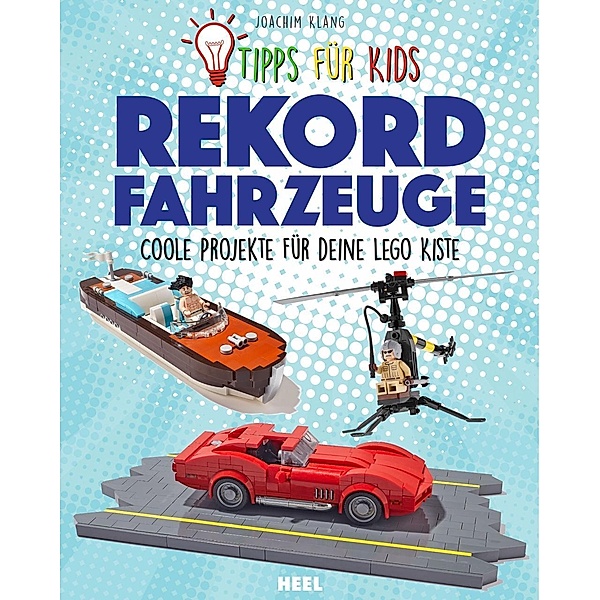 Tipps für Kids: Rekordfahrzeuge, Joachim Klang