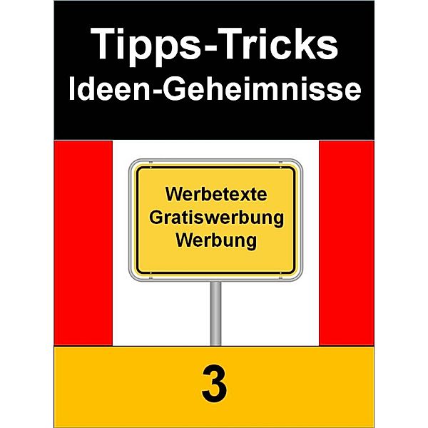 Tipps-Trick-Ideen-Geheimnisse 3, Sigmund Schmid