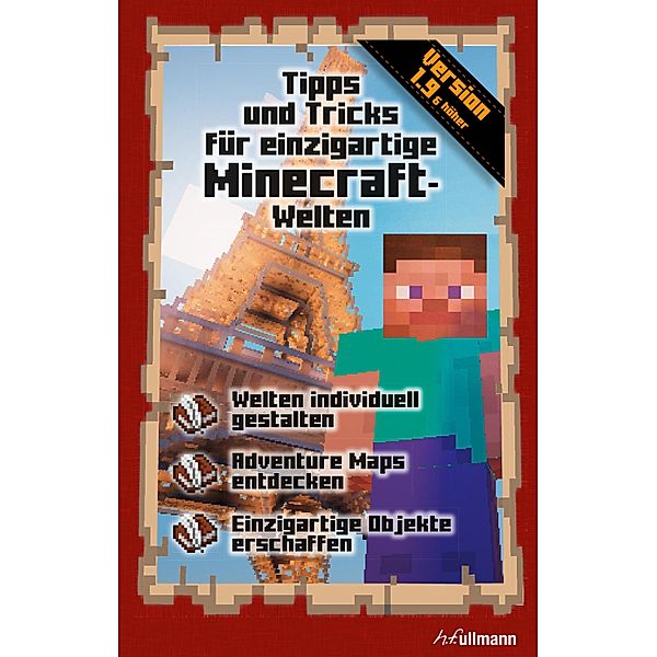 Tipps und Tricks für einzigartige Minecraft-Welten / Game Guides, Stéphane Pilet