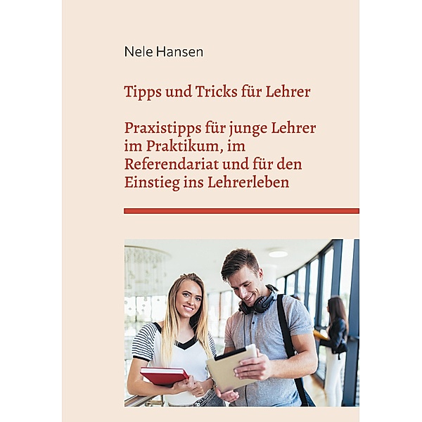 Tipps und Tricks für Lehrer, Nele Hansen
