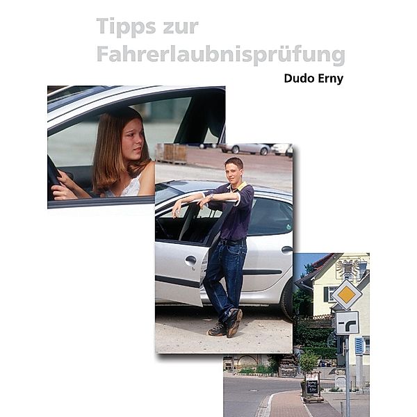 Tipps zur Fahrerlaubnisprüfung, Dudo Erny
