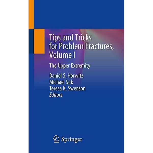 Tips and Tricks for Problem Fractures, Volume I