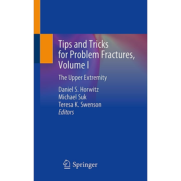 Tips and Tricks for Problem Fractures, Volume I