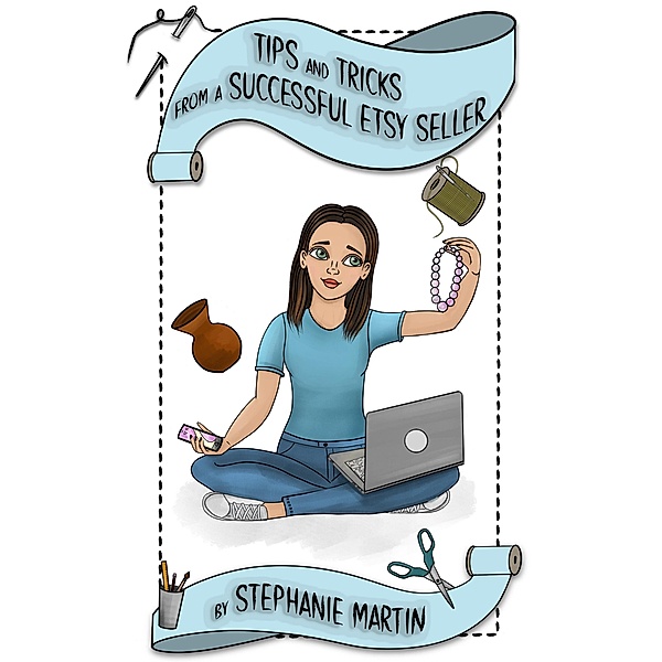 Tips and Tricks from a Successful Etsy Seller, Stephanie Martin