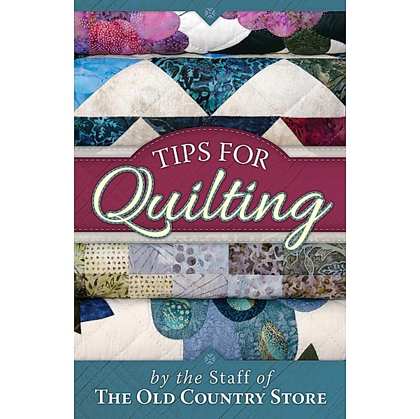 Tips for Quilting, The Staff
