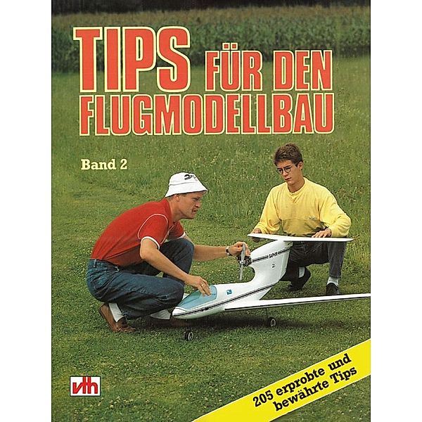 Tips für den Flugmodellbau - Band 2, Manfred Schulz