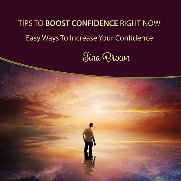 Tips to Boost Confidence Right Now, Tina Brown