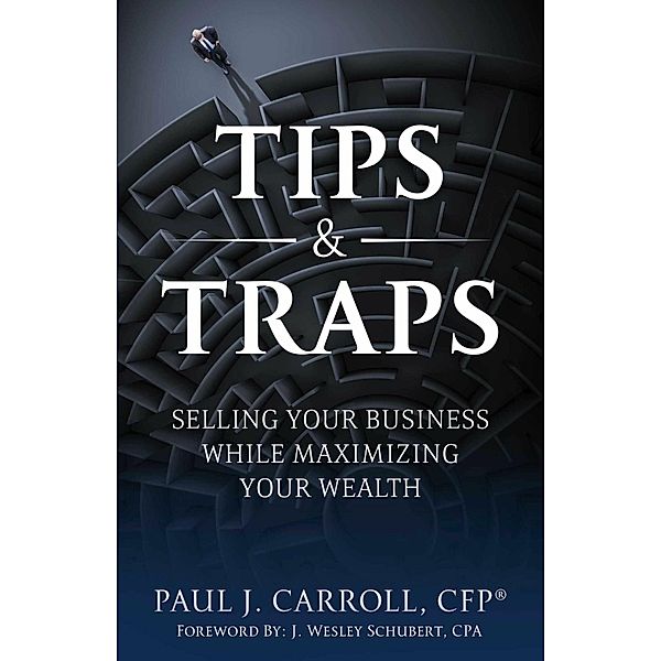 Tips & Traps, Paul J. Carroll