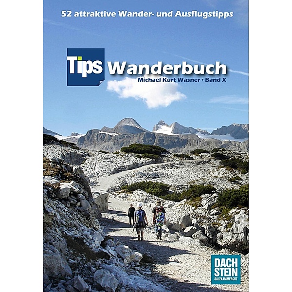 Tips Wanderbuch Band X, Michael Kurt Wasner