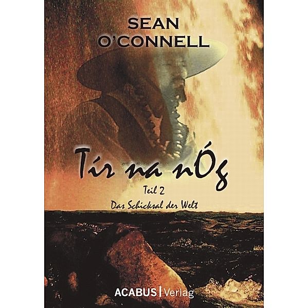 Tír na nÓg. Das Schicksal der Welt, Sean Connell