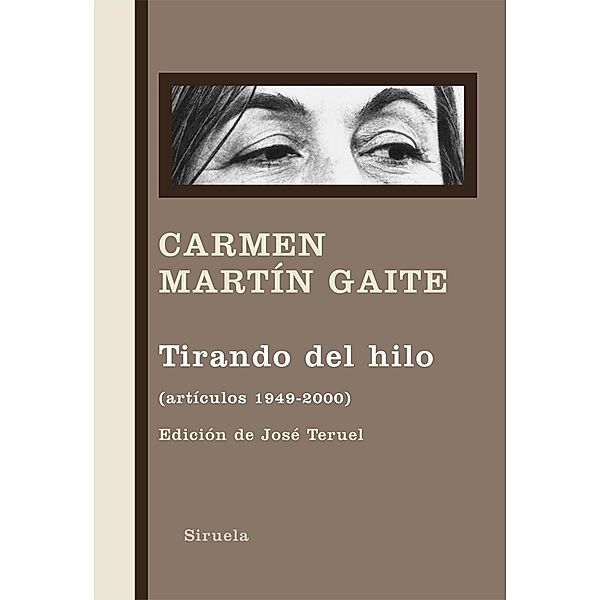 Tirando del hilo / Libros del Tiempo Bd.298, Carmen Martín Gaite