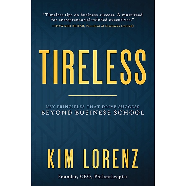 Tireless / Made For Success Publishing, Kim Lorenz