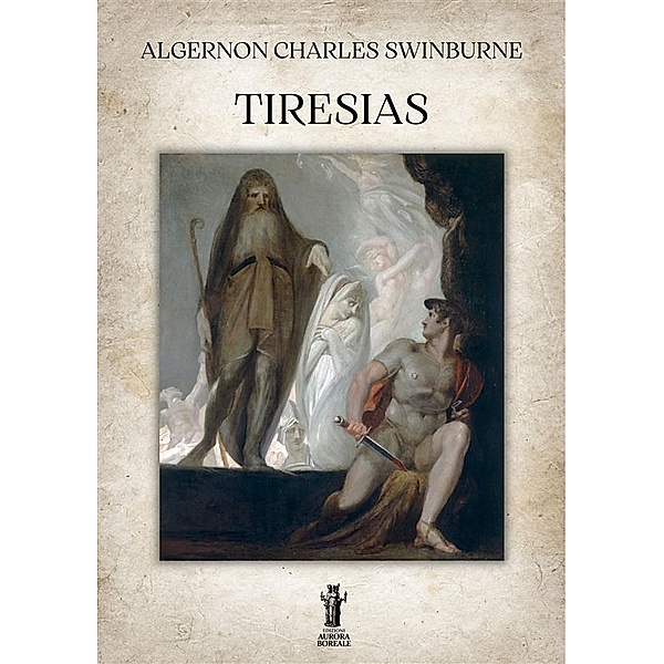 Tiresias, Algernon Charles Swinburne