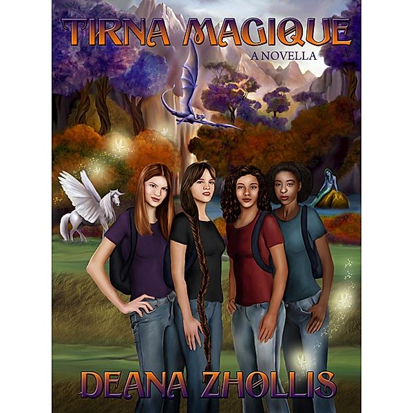 Tirna Magique / Deana Zhollis, Deana Zhollis