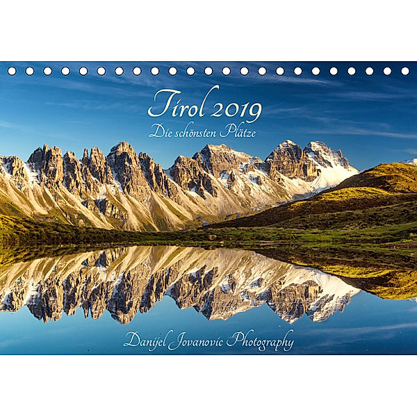 Tirol 2019 - die schönsten PlätzeAT-Version (Tischkalender 2019 DIN A5 quer), Danijel Jovanovic