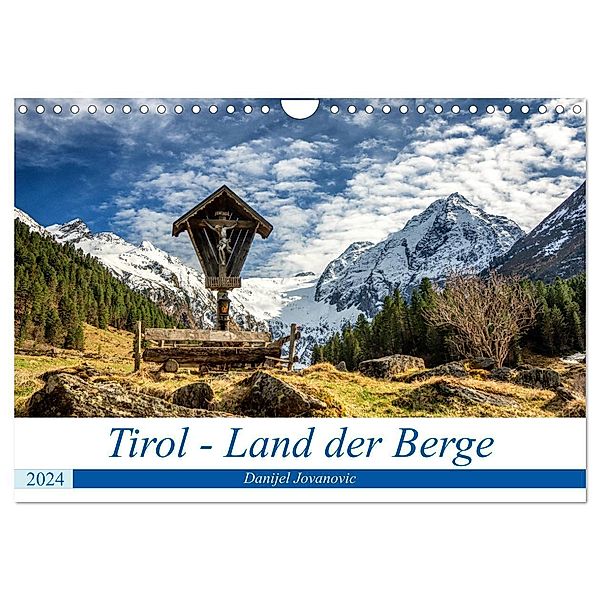 Tirol - Das Land in den Bergen (Wandkalender 2024 DIN A4 quer), CALVENDO Monatskalender, Danijel Jovanovic