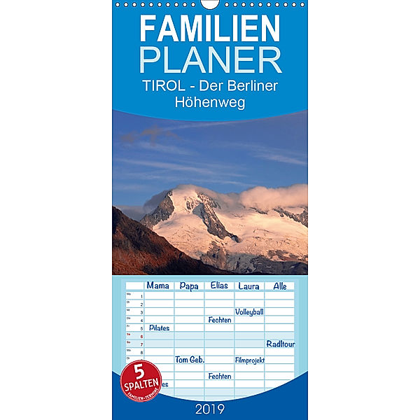 TIROL - Der Berliner Höhenweg - Familienplaner hoch (Wandkalender 2019 , 21 cm x 45 cm, hoch), Günter Zöhrer