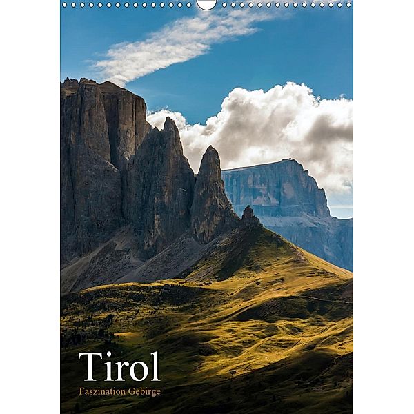 Tirol - Faszination Gebirge (Wandkalender 2021 DIN A3 hoch), Sabine Grossbauer