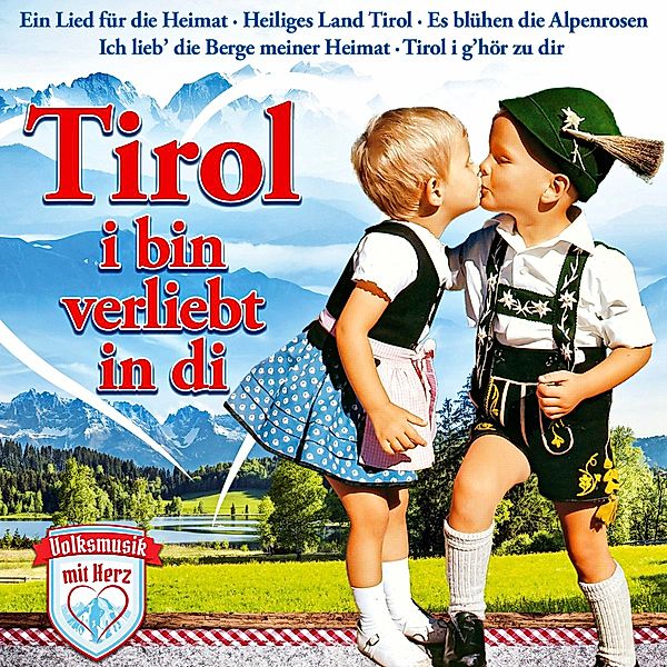 Tirol-I bin verliebt in di, Various