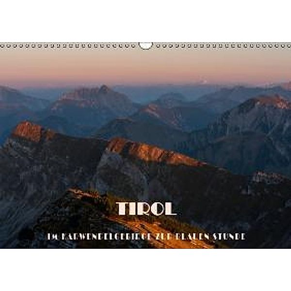 TIROL - Im Karwendelgebirge zur Blauen Stunde (Wandkalender 2016 DIN A3 quer), Günter Zöhrer