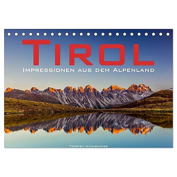Tirol - Impressionen aus dem Alpenland (Tischkalender 2024 DIN A5 quer), CALVENDO Monatskalender, Torsten Mühlbacher