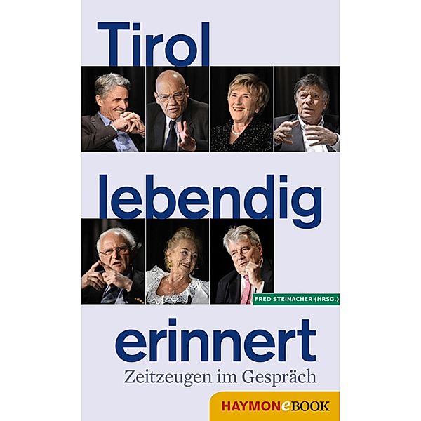 Tirol lebendig erinnert / Tirol lebendig erinnert, Fred Steinacher, Tiroler Tiroler Tageszeitung, ORF ORF Tirol, Casinos Casinos Austria