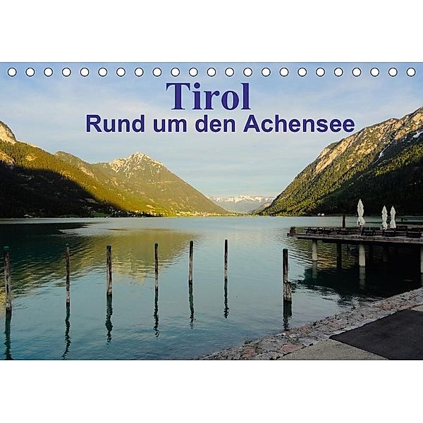 Tirol - Rund um den Achensee (Tischkalender 2017 DIN A5 quer), Susan MIchel