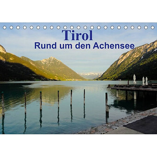 Tirol - Rund um den Achensee (Tischkalender 2022 DIN A5 quer), Susan Michel