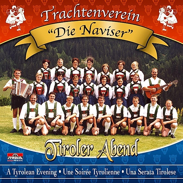 Tiroler Abend, Trachtenverein "die Naviser"