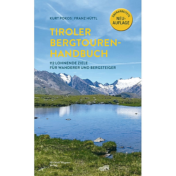 Tiroler Bergtouren Handbuch, Kurt Pokos, Franz Hüttl