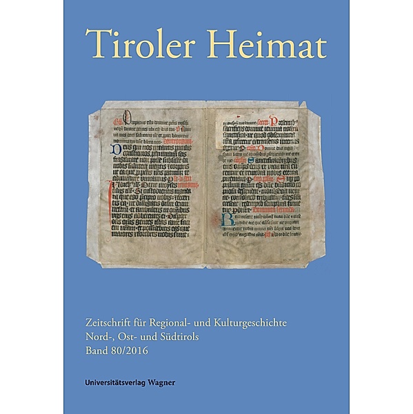 Tiroler Heimat 80 (2016) / Tiroler Heimat Bd.80