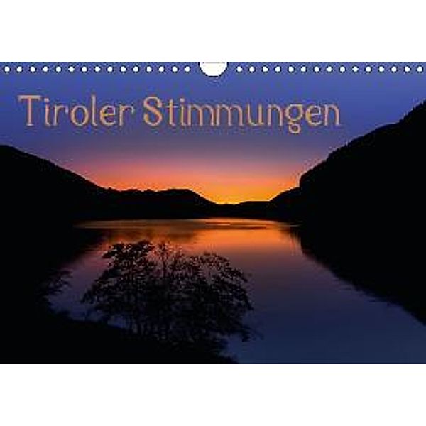 Tiroler Stimmungen AT-Version (Wandkalender 2016 DIN A4 quer), Florian Mauerhofer