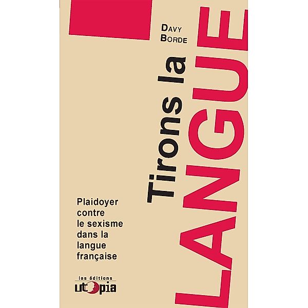 Tirons la langue, Davy Borde