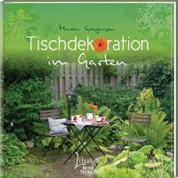 Tischdekoration im Garten, Maren Gregersen